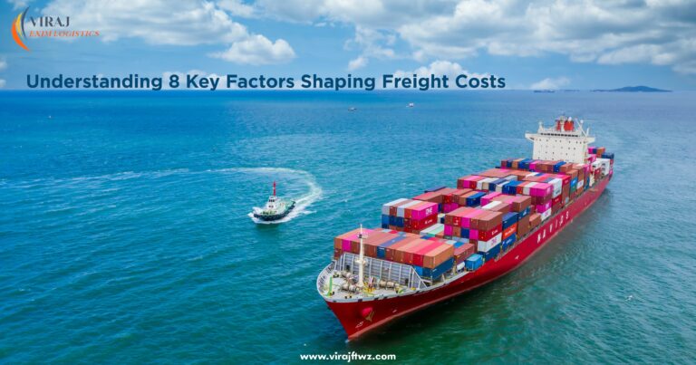 Container cargo ship sailing in the ocean with colorful shipping containers, representing global trade and freight logistics — Viraj Exim Logistics banner titled ‘Understanding 8 Key Factors Shaping Freight Costs’.